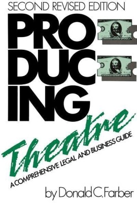 Producing Theatre(English, Paperback, Farber Donald C.)