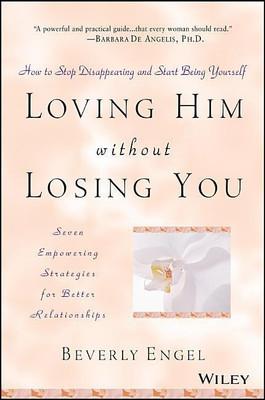 Loving Him without Losing You(English, Paperback, Engel Beverly)