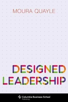 Designed Leadership(English, Electronic book text, Quayle Moura)