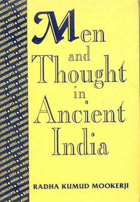 Men and Thought in Ancient India(English, Paperback, Mookerji Radha Kumud)