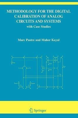 Methodology for the Digital Calibration of Analog Circuits and Systems(English, Paperback, Pastre Marc)