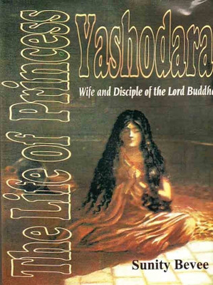 The Life of Princess Yashodara(English, Hardcover, Devee Sunita)