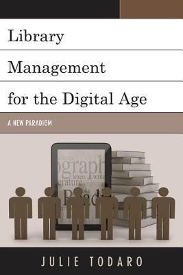 Library Management for the Digital Age(English, Paperback, Todaro Julie)