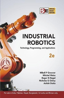 Industrial Robotics (SIE): Technology, Programming and Applications(English, Paperback, Odrey Nicholas)