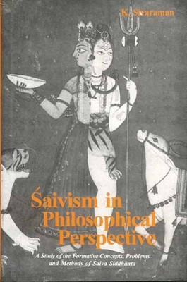 Saivism in Philosophical Perspective(English, Hardcover, Sivaraman K.)