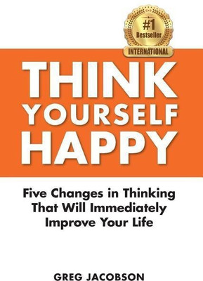 Think Yourself Happy(English, Hardcover, Jacobson Greg)