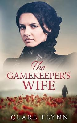 The Gamekeeper's Wife(English, Paperback, Flynn Clare)