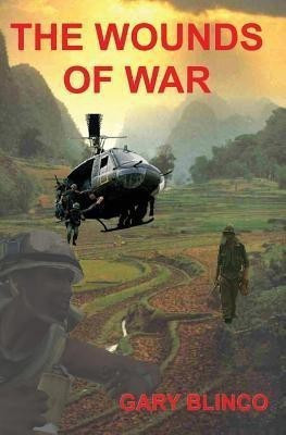 The Wounds of War(English, Paperback, Blinco Gary)