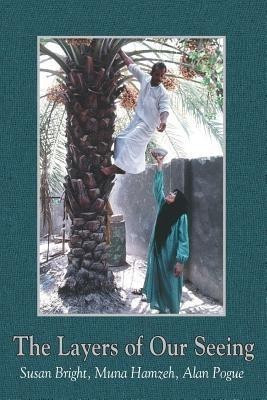 The Layers of Our Seeing(English, Paperback, Bright Susan sol)
