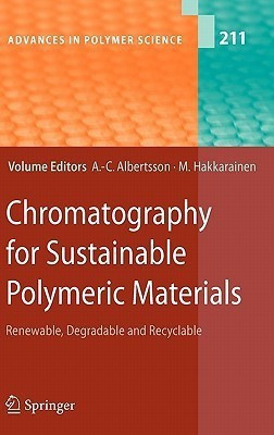 Chromatography for Sustainable Polymeric Materials  - Renewable, Degradable and Recyclable(English, Hardcover, unknown)