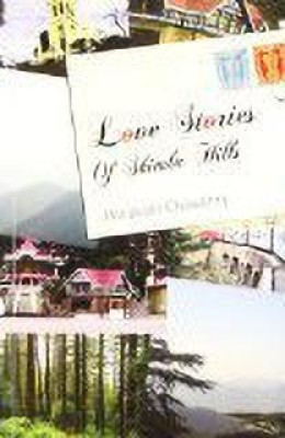 Love Stories of Shimla Hills(English, Paperback, Chaudhry Minakshi)