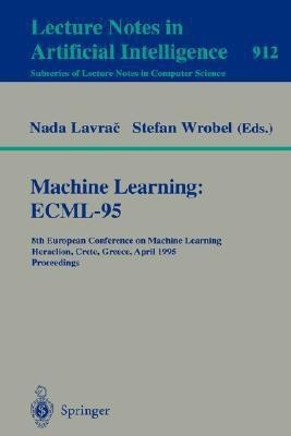 Machine Learning: ECML-95(English, Paperback, unknown)