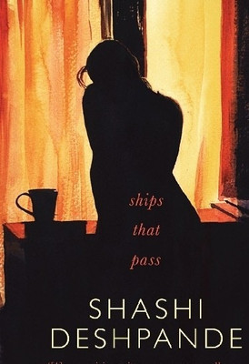 Ships That Pass(English, Hardcover, Deshpande Shashi)