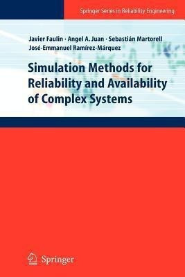 Simulation Methods for Reliability and Availability of Complex Systems(English, Paperback, unknown)