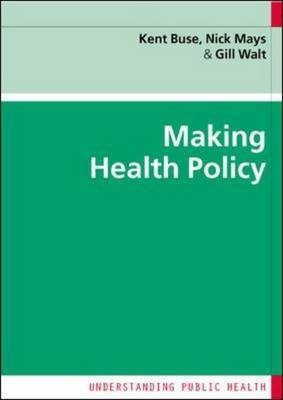 Making Health Policy(English, Paperback, Buse Kent)
