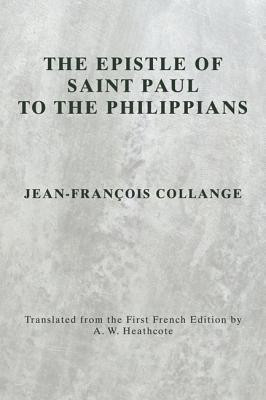 The Epistle of Saint Paul to the Philippians(English, Paperback, Collange Jean-Francois)