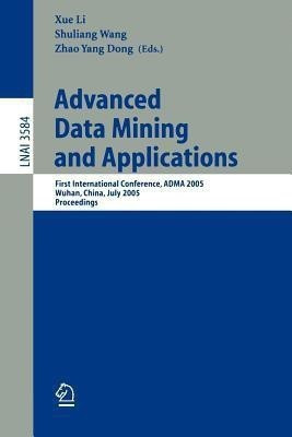 Advanced Data Mining and Applications(English, Paperback, unknown)