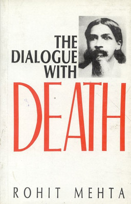 The Dialogue with Death (Sri Aurobindo's Savitri, a Mystical Approach)(English, Hardcover, Mehta Rohit)