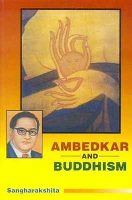 Ambedkar and Buddhism(English, Paperback, Sangharakshita Bikshu)