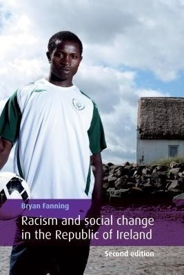 Racism and Social Change in the Republic of Ireland(English, Paperback, Fanning Bryan)