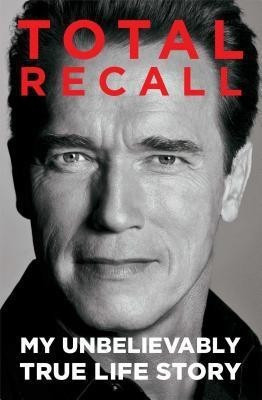 Total Recall(English, Paperback, Schwarzenegger Arnold)