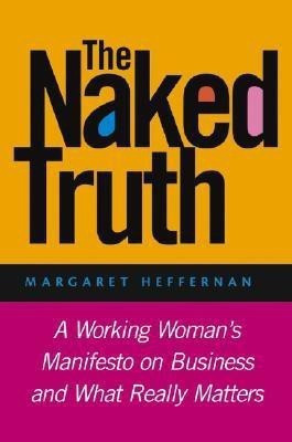 The Naked Truth(English, Hardcover, Heffernan Margaret A.)