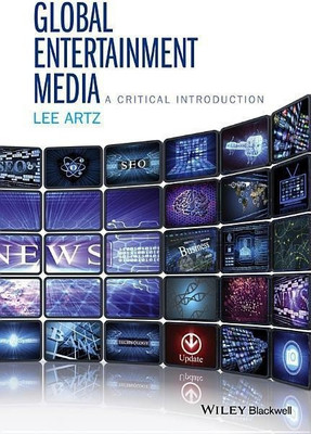 Global Entertainment Media: A Critical Introduction(English, Hardcover, Artz Lee)