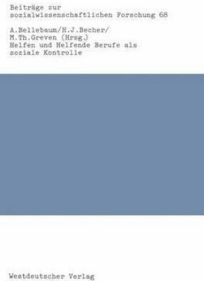 Helfen und Helfende Berufe als soziale Kontrolle(German, Paperback, unknown)