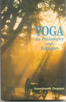 Yoga as Philosophy and Religion(English, Paperback, Dasgupta Surendranath)
