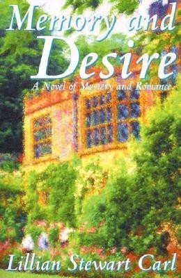 Memory and Desire(English, Paperback, Carl Lillian Stewart)