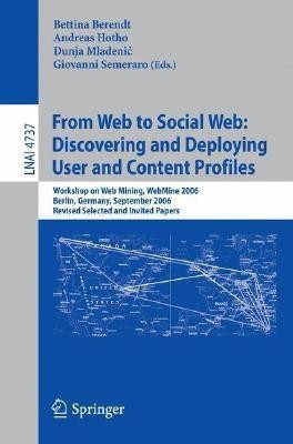 From Web to Social Web: Discovering and Deploying User and Content Profiles(English, Paperback, unknown)