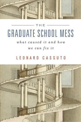 The Graduate School Mess(English, Hardcover, Cassuto Leonard)