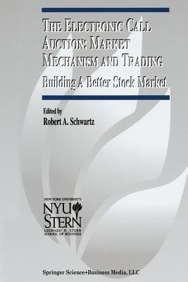 The Electronic Call Auction: Market Mechanism and Trading(English, Paperback, unknown)