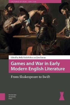 Games and War in Early Modern English Literature(English, Electronic book text, unknown)