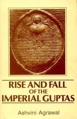 Rise and Fall of the Imperial Guptas(English, Hardcover, Agrawal Ashwini)