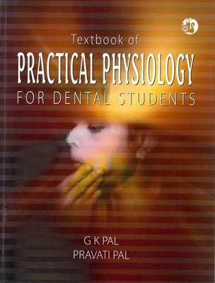 Textbook of Practical Physiology for Dental Students(English, Paperback, Pal G. K.)
