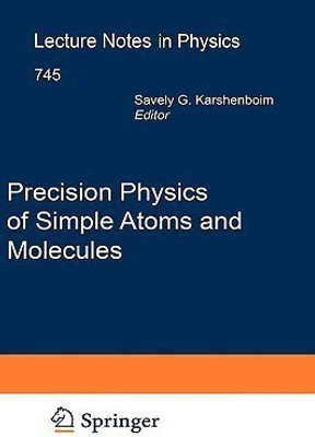 Precision Physics of Simple Atoms and Molecules(English, Hardcover, unknown)
