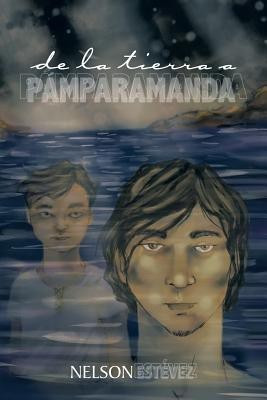 de La Tierra a Pamparamanda(Spanish, Paperback, Estevez Nelson)