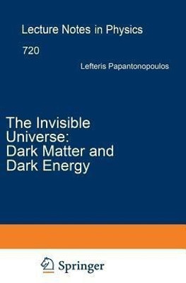 The Invisible Universe: Dark Matter and Dark Energy(English, Hardcover, unknown)