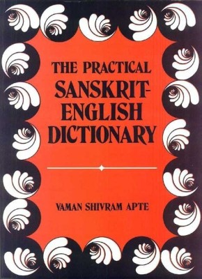 The Practical Sanskrit-English Dictionary: Containing Appendices on Sanskrit Prosody and Important Literary and Geographical Names in the Ancient History of India(English, Hardcover, unknown)