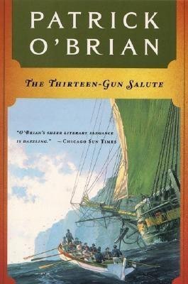 The Thirteen Gun Salute(English, Paperback, O'Brian Patrick)