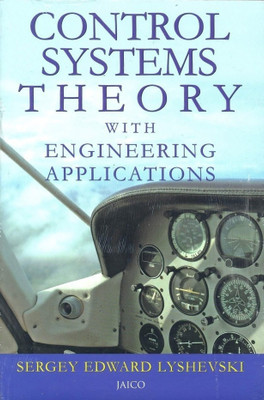 Control Systems Theory with Engineering Applications(English, Paperback, Lyshevski Sergey Edward)