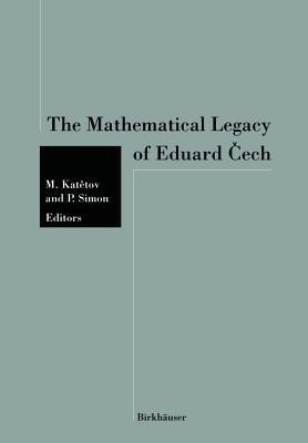 The Mathematical Legacy of Eduard Cech(English, Paperback, KATETOV)