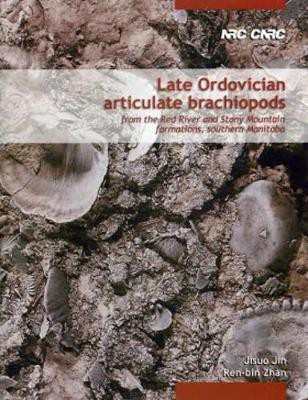Late Ordovician Articulate Brachiopods from the Red River and Stony Mountain Formations, Southern Manitoba(English, Paperback, unknown)