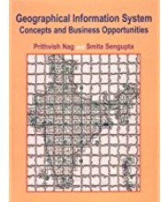 Geographical Information System Concepts and Business Opportunities First  Edition(English, Hardcover, Sengupta Smita)