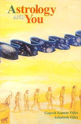 Astrology and You(English, Paperback, Ojha Gopesh Kumar)