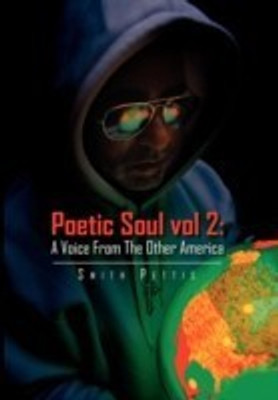 Poetic Soul vol 2(English, Paperback, Pettis Smith)