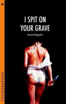 I Spit on Your Grave(English, Electronic book text, Maguire David)