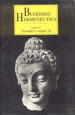 Buddhist Hermeneutics(English, Paperback, Lopez Donald S.)
