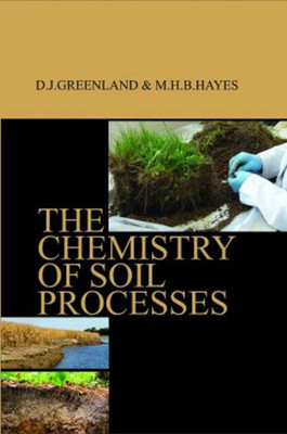 The Chemistry of Soil Processes(English, Hardcover, M.H.B.Hayes D.J. Greenland)